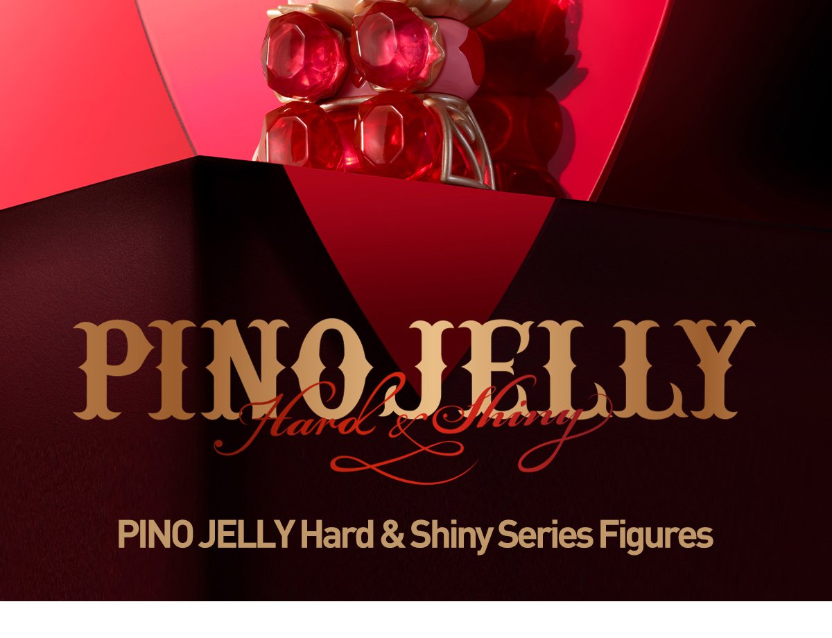 PINO JELLY Hard & Shiny Series Figures | POP MART Official