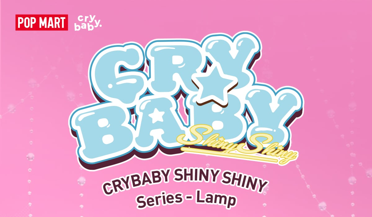 CRYBABY SHINY SHINY ランプ　ポップマート　popmart CRYBABY SHINY SHINY Series - Lamp | POP MART Official