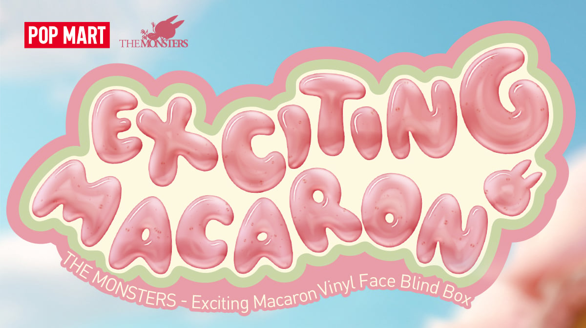 THE MONSTERS - Exciting Macaron Vinyl Face Blind Box | POP MART